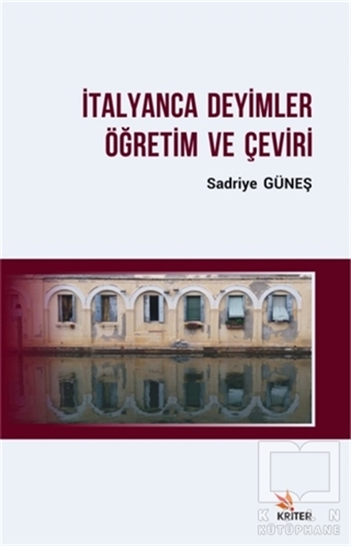 Sadriye GüneşDil Bilimİtalyanca Deyimler Öğretim ve Çeviri