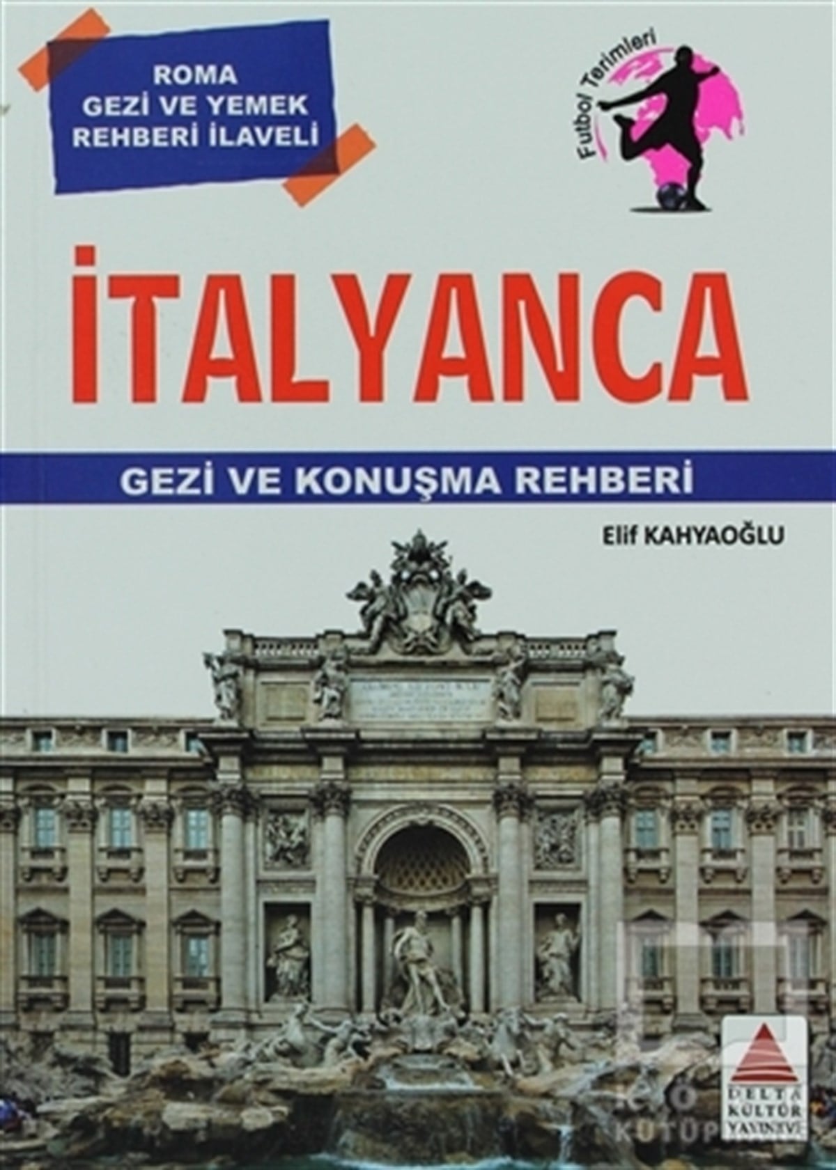 Elif KahyaoğluKent Rehberleriİtalyanca Gezi ve Konuşma Rehberi