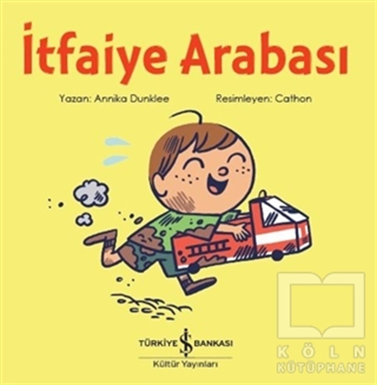 Annika DunkleeHikayelerİtfaiye Arabası