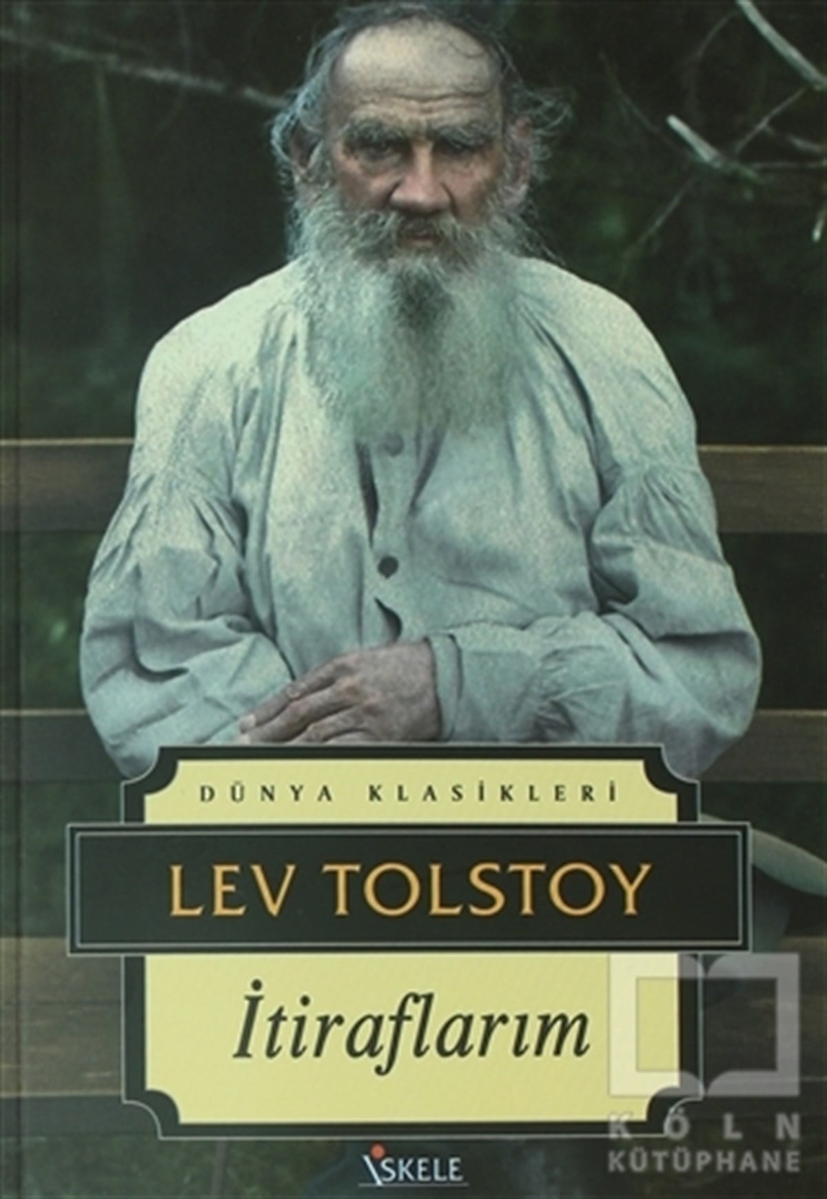 Lev Nikolayeviç TolstoyTürkçe Romanlarİtiraflarım