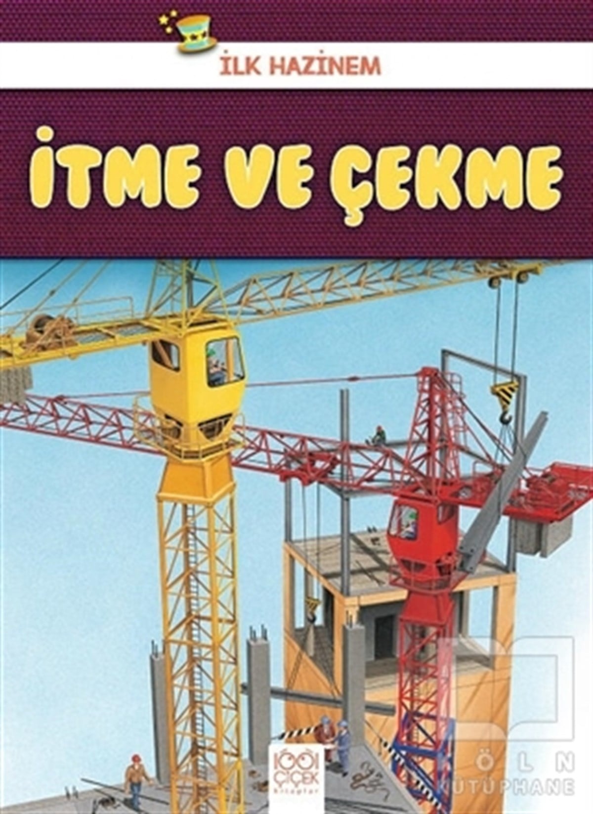 Denise RyanZeka Gelişimiİtme ve Çekme - İlk Hazinem