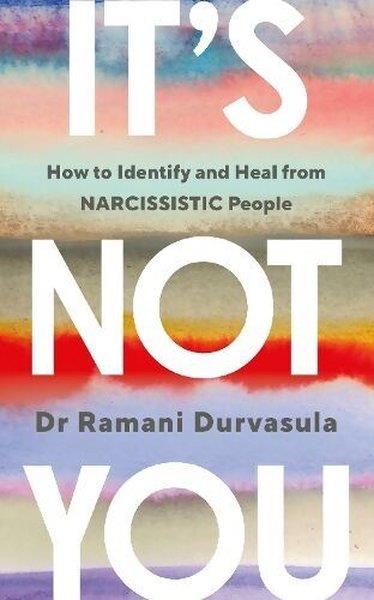 Ramani DurvasulaPersonal DevelopmentIt's Not You