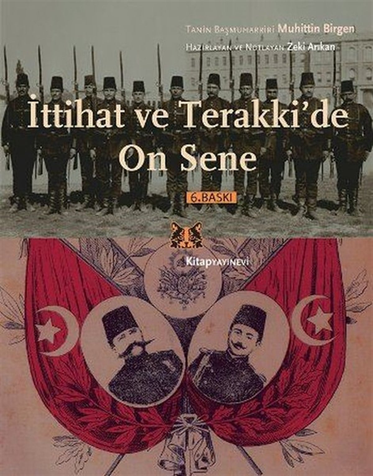 Muhittin BirgenTürkiye ve Cumhuriyet Tarihi Kitaplarıİttihat ve Terakki'de On Sene - Takım