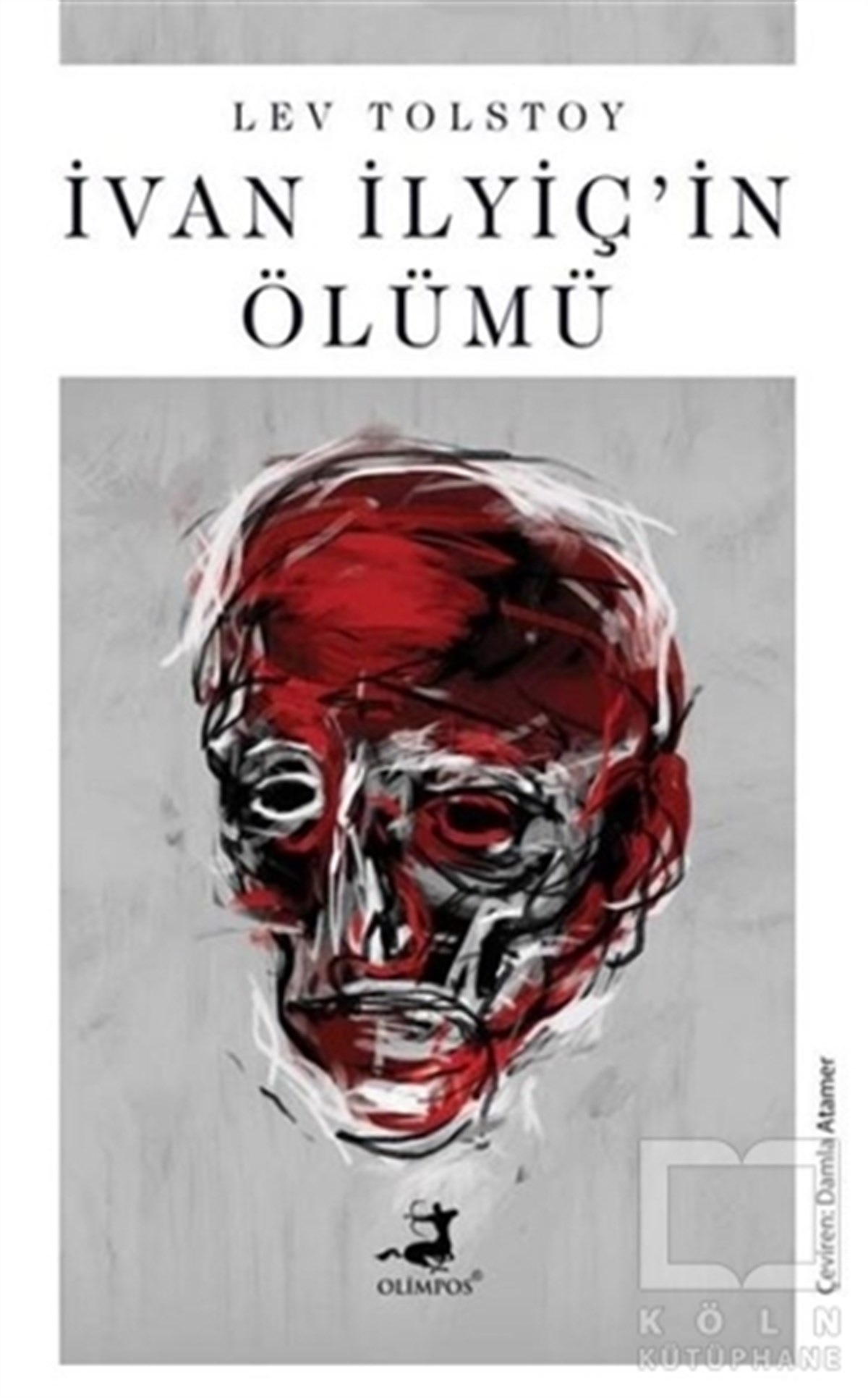 Lev Nikolayeviç TolstoyTürkçe RomanlarIvan Ilyiç'in Ölümü