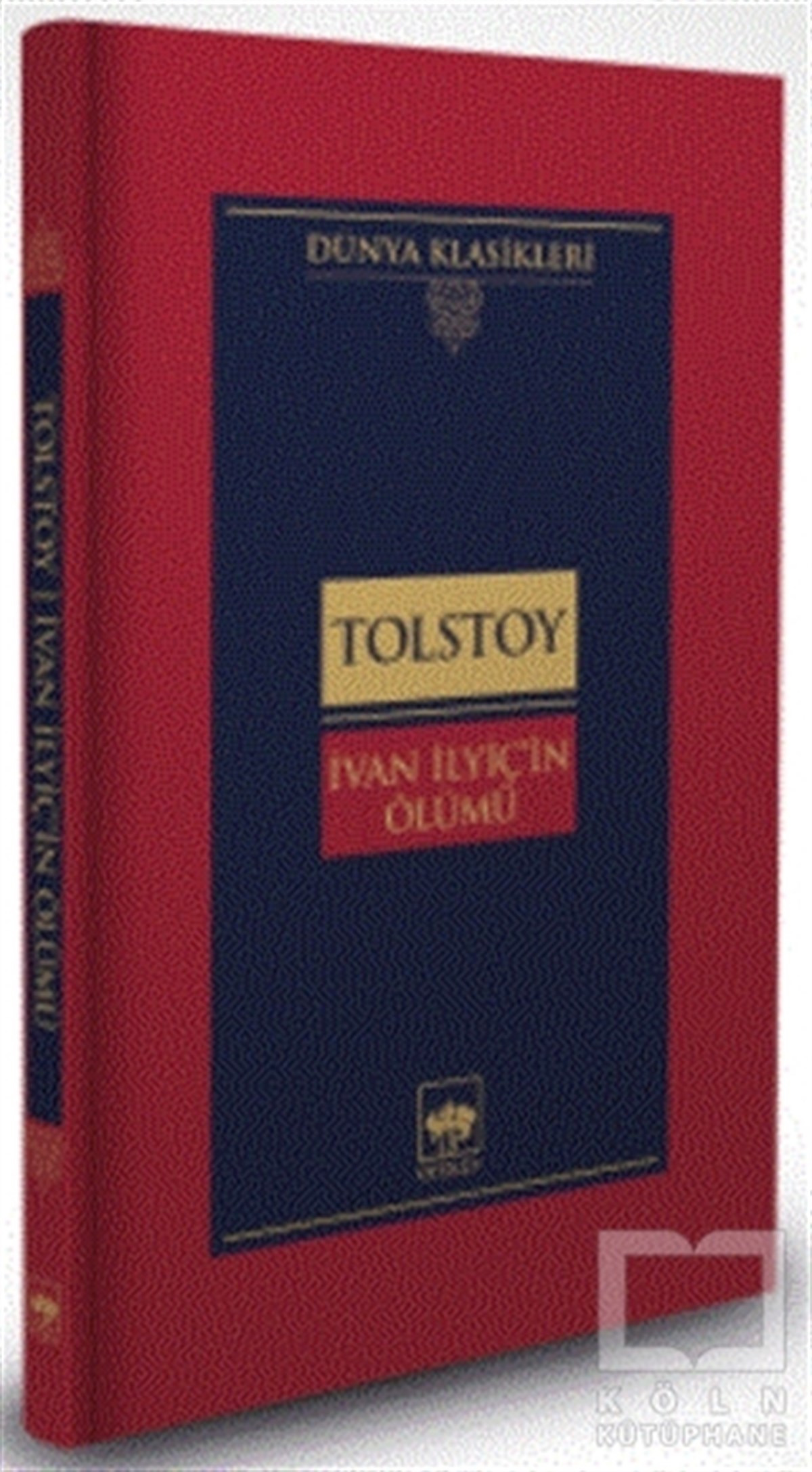 Lev Nikolayeviç TolstoyDünya Klasikleri & Klasik Kitaplarİvan İlyiç'in Ölümü