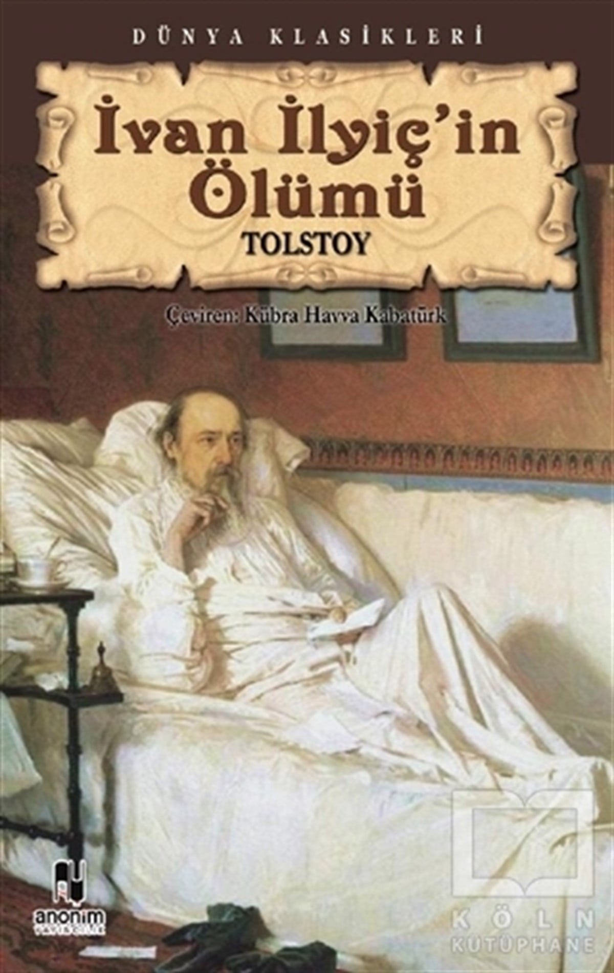 Lev Nikolayeviç TolstoyRus Edebiyatı Kitaplarıİvan İlyiç’in Ölümü