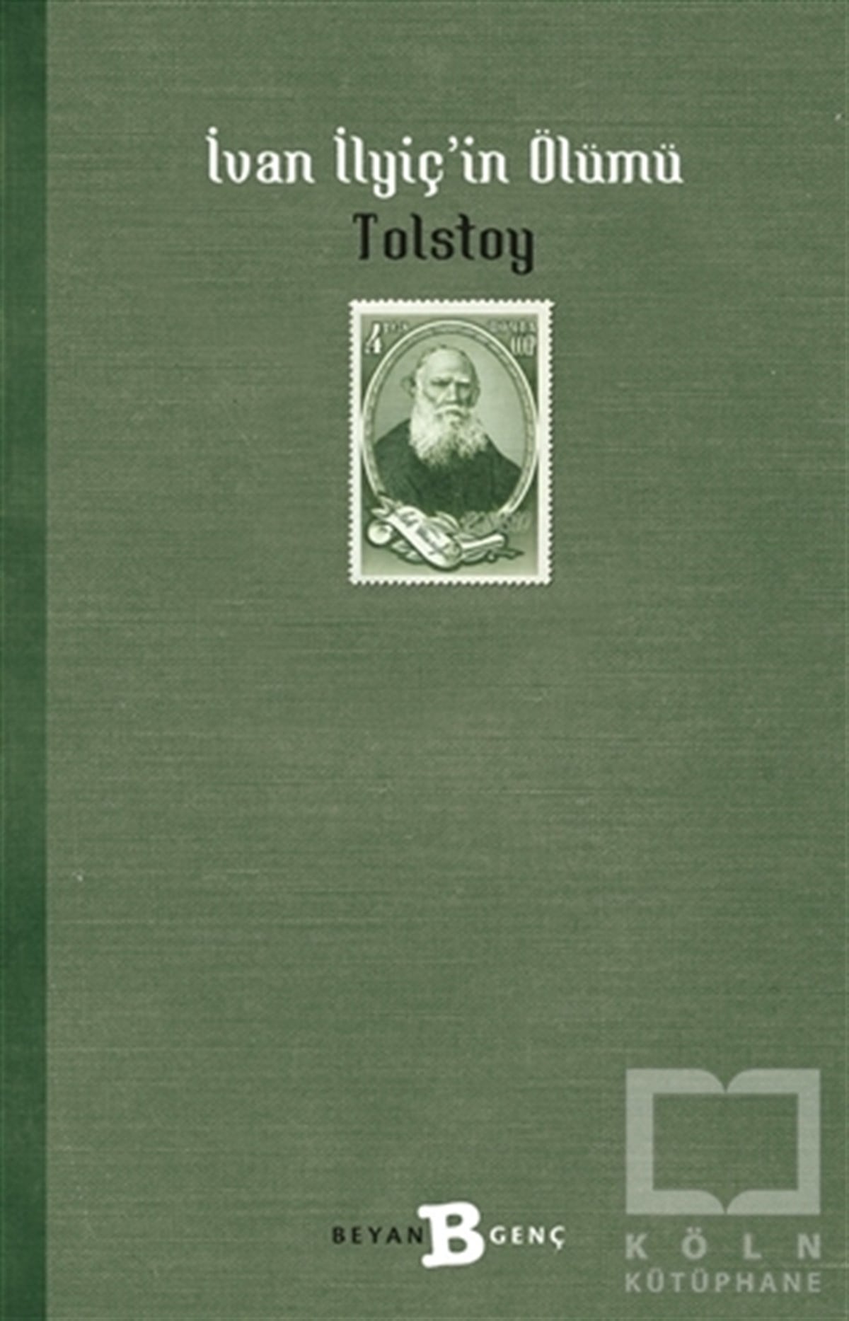 Lev Nikolayeviç TolstoyRomanİvan İlyiç'in Ölümü
