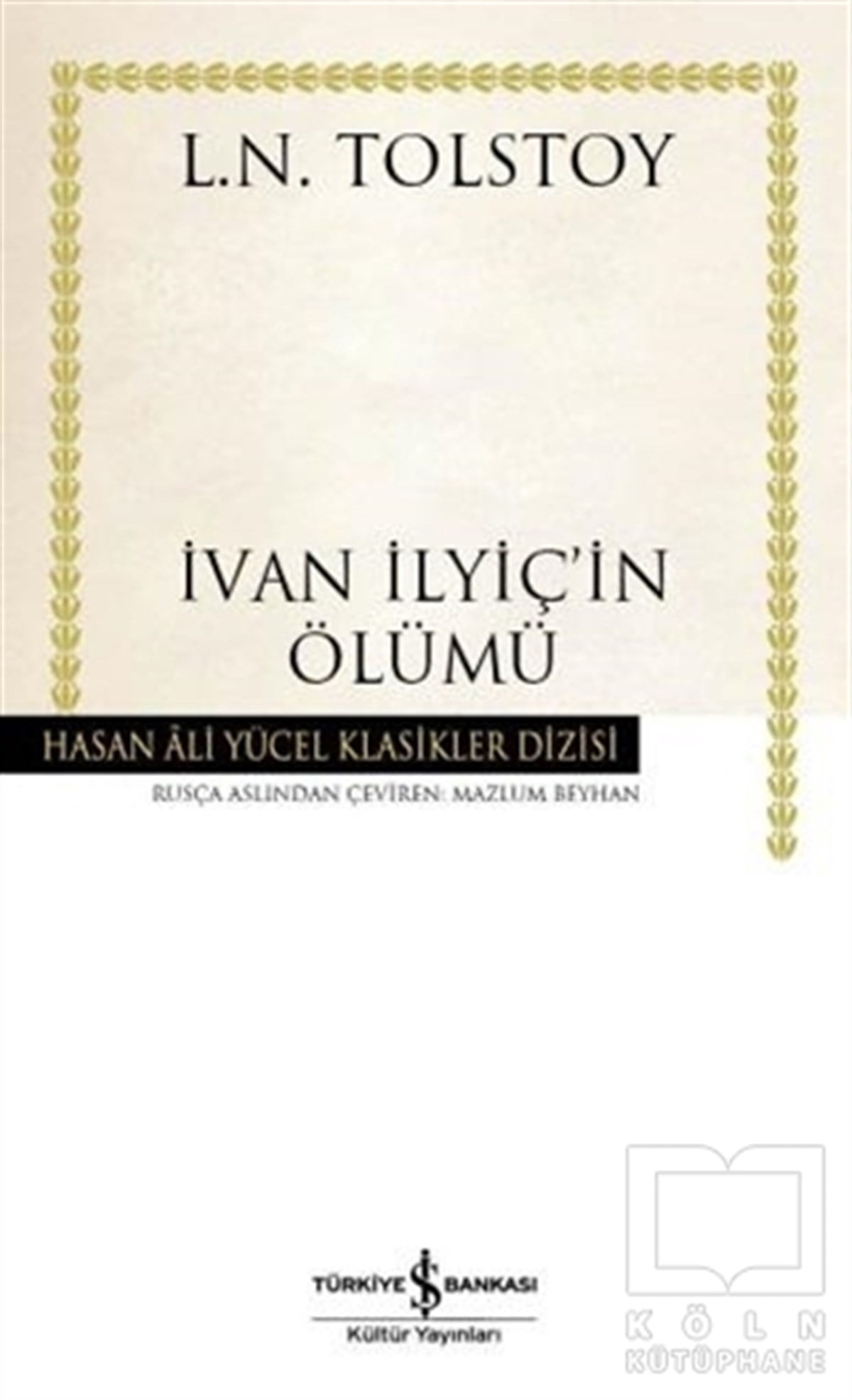 Lev Nikolayeviç TolstoyRus Edebiyatıİvan İlyiç'in Ölümü