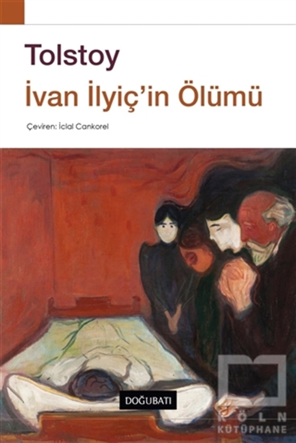 Lev Nikolayeviç TolstoyKlasiklerİvan İlyiç'in Ölümü