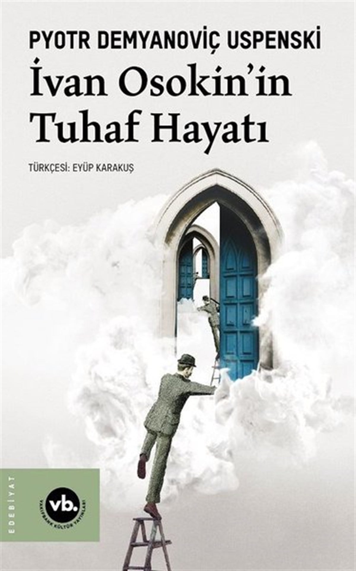 Pyotr Demyanoviç UspenskiDünya RomanIvan Osakin'in Tuhaf Hayatı