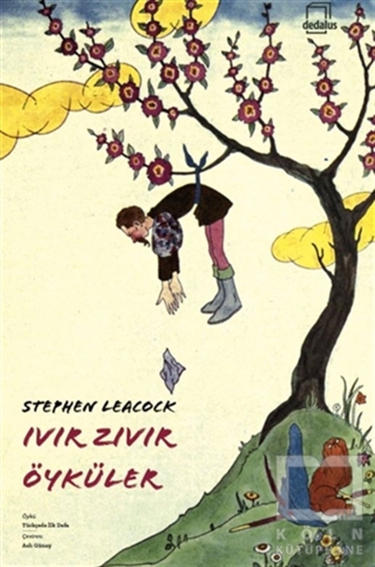 Stephen LeacockHikaye (Öykü) KitaplarıIvır Zıvır Öyküler