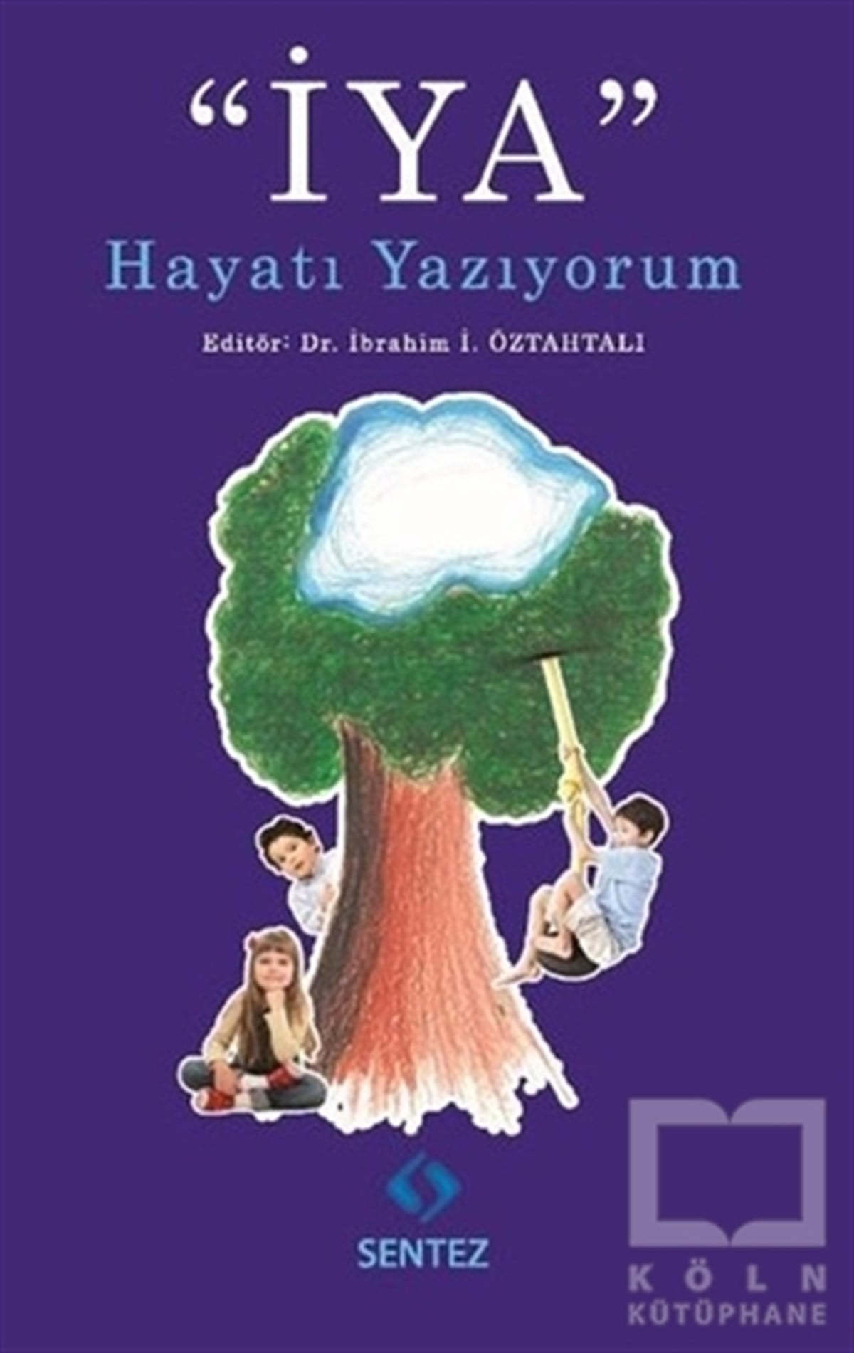 KolektifDiğerİYA Hayatı Yazıyorum