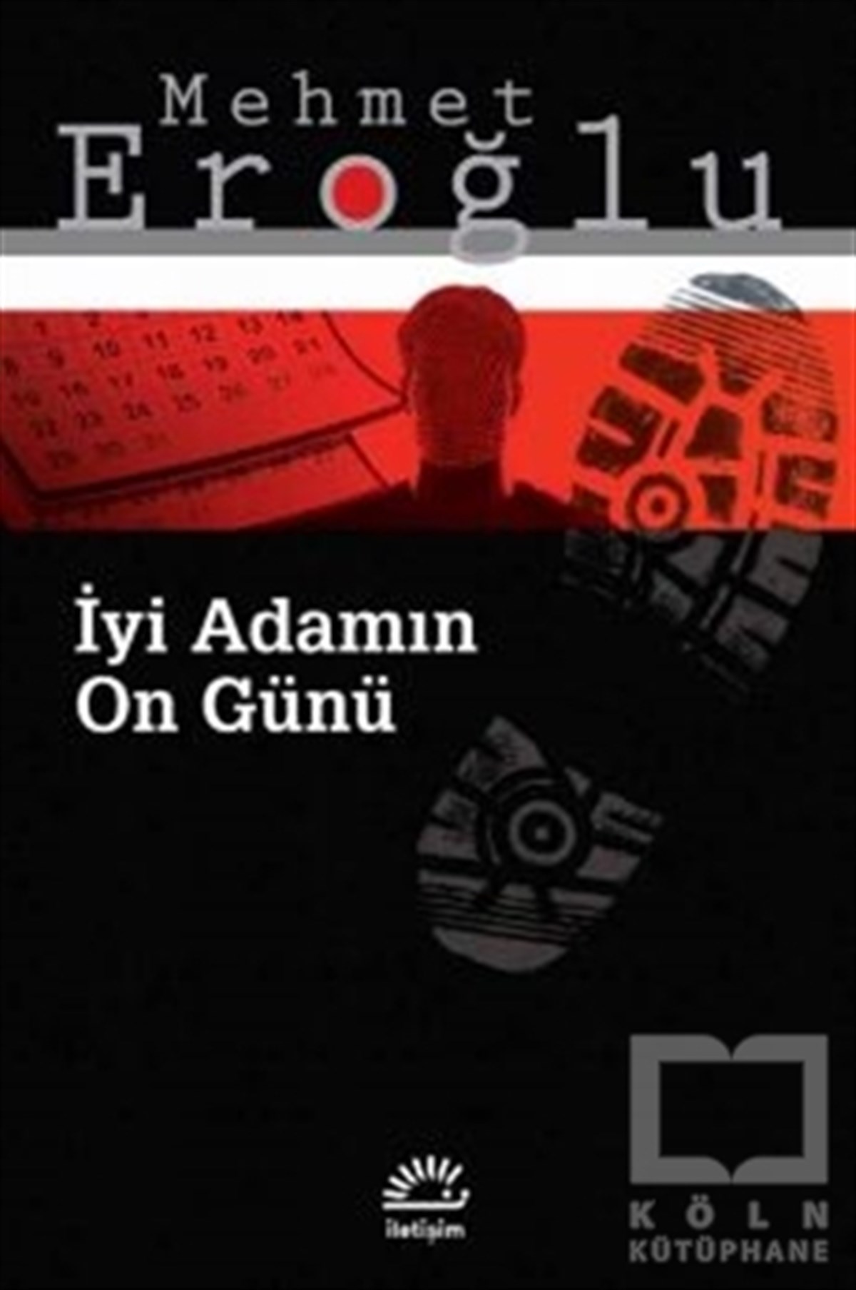 Mehmet EroğluRomanİyi Adamın On Günü