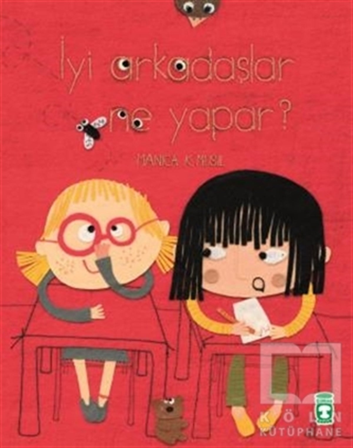 Manica MusilMasallarİyi Arkadaşlar Ne Yapar?