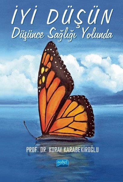 Koray KarabekiroğluTipİyi Düşün: Düşünce Sağlığı Yolunda