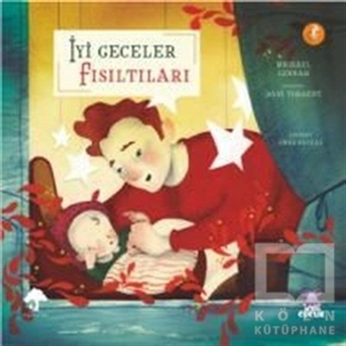 Michael LennahÇocuk Hikaye Kitaplarıİyi Geceler Fısıltıları
