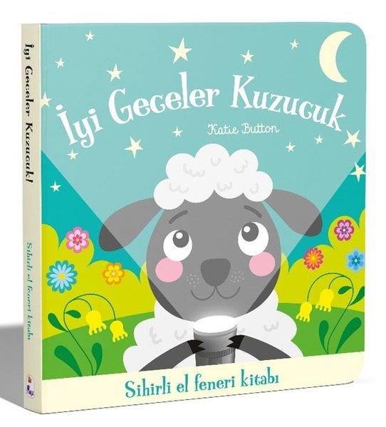 Katie ButtonÇocuk Gelisim Kitaplariİyi Geceler Kuzucuk - Sihirli El Feneri Kitabı