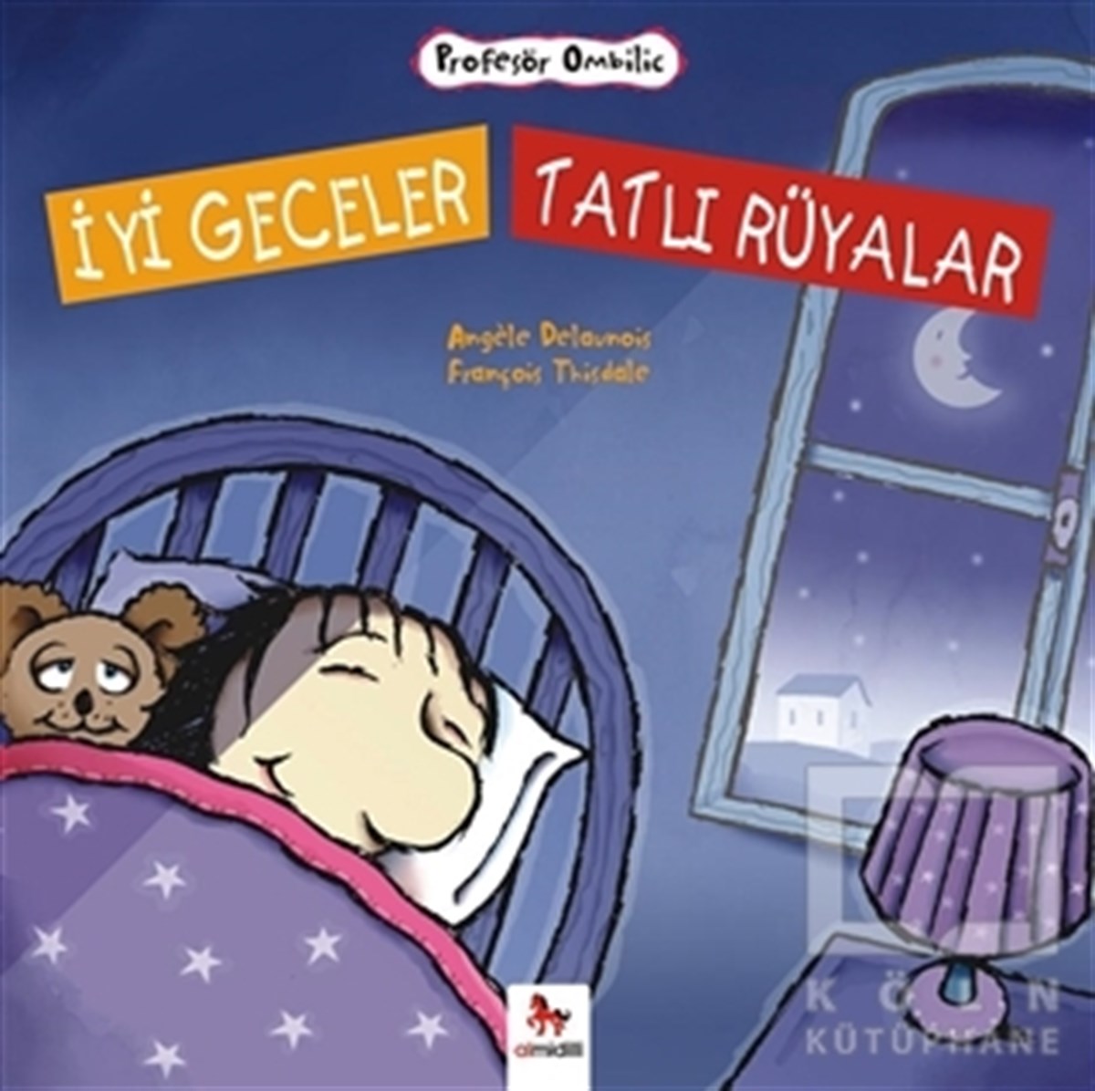 Angele DelaunoisHikayelerİyi Geceler Tatlı Rüyalar