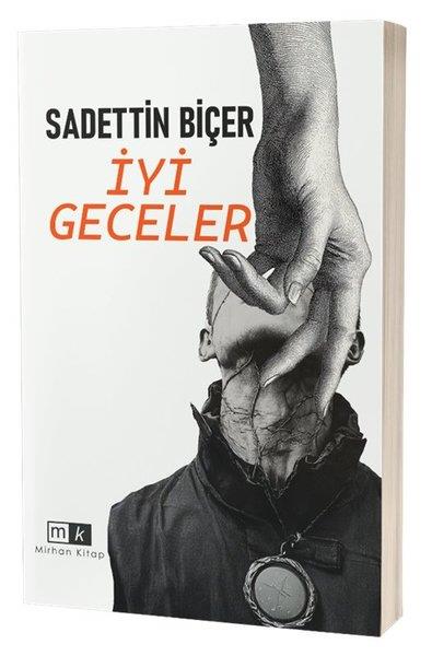 Sadettin BiçerTürk Romaniİyi Geceler