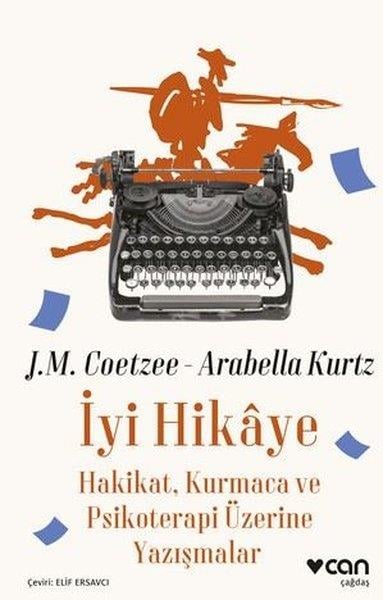 J.M. CoetzeePsikoloji Kitaplarıİyi Hikaye: Hakikat, Kurmaca ve Psikoterapi Üzerine Yazışmalar