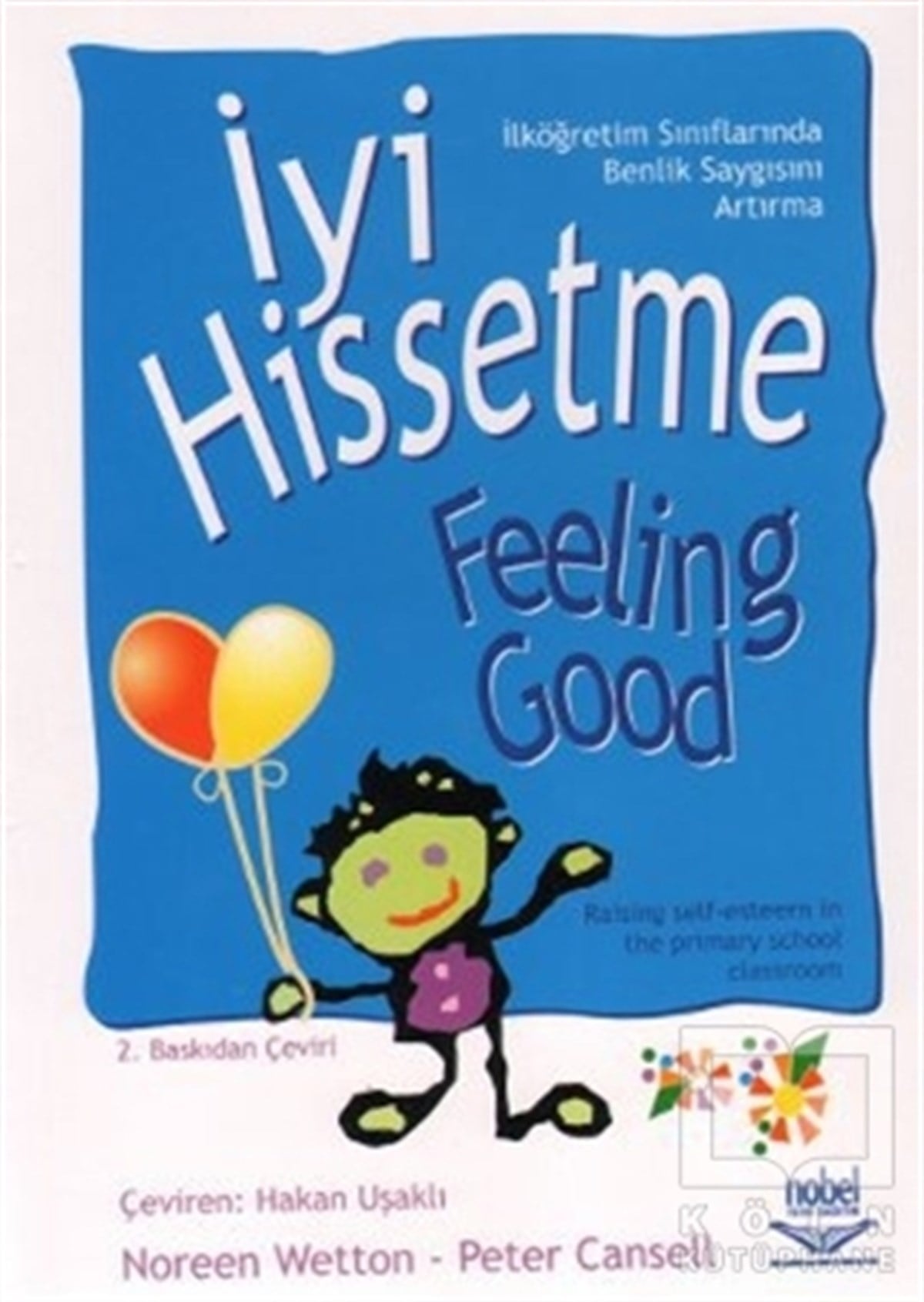 Noreen WettonBaşvuru Kitaplarıİyi Hissetme - Feeling Good