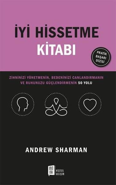 Andrew SharmanKişisel Gelişim Kitaplarıİyi Hissetme Kitabı