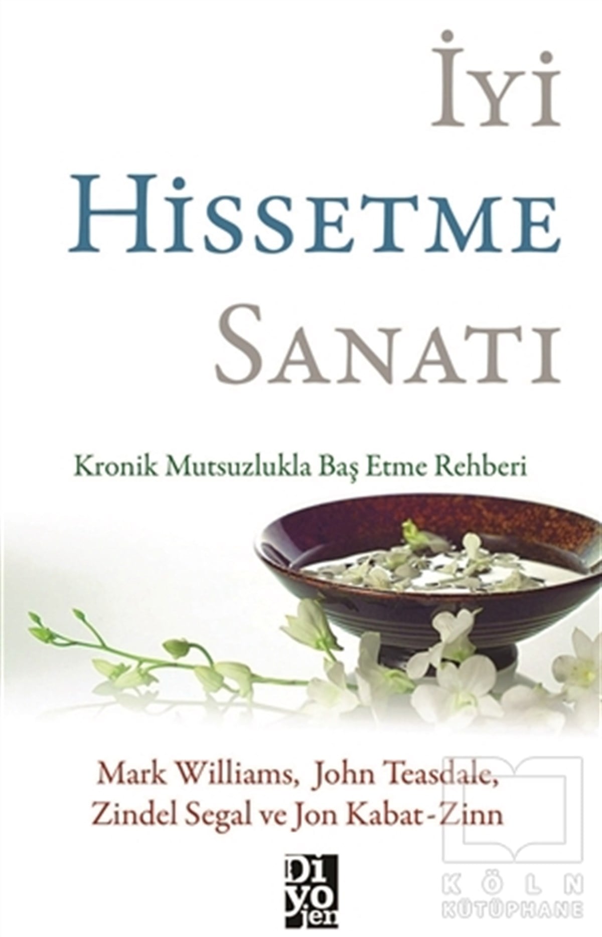 Mark WilliamsKişisel Gelişimİyi Hissetme Sanatı