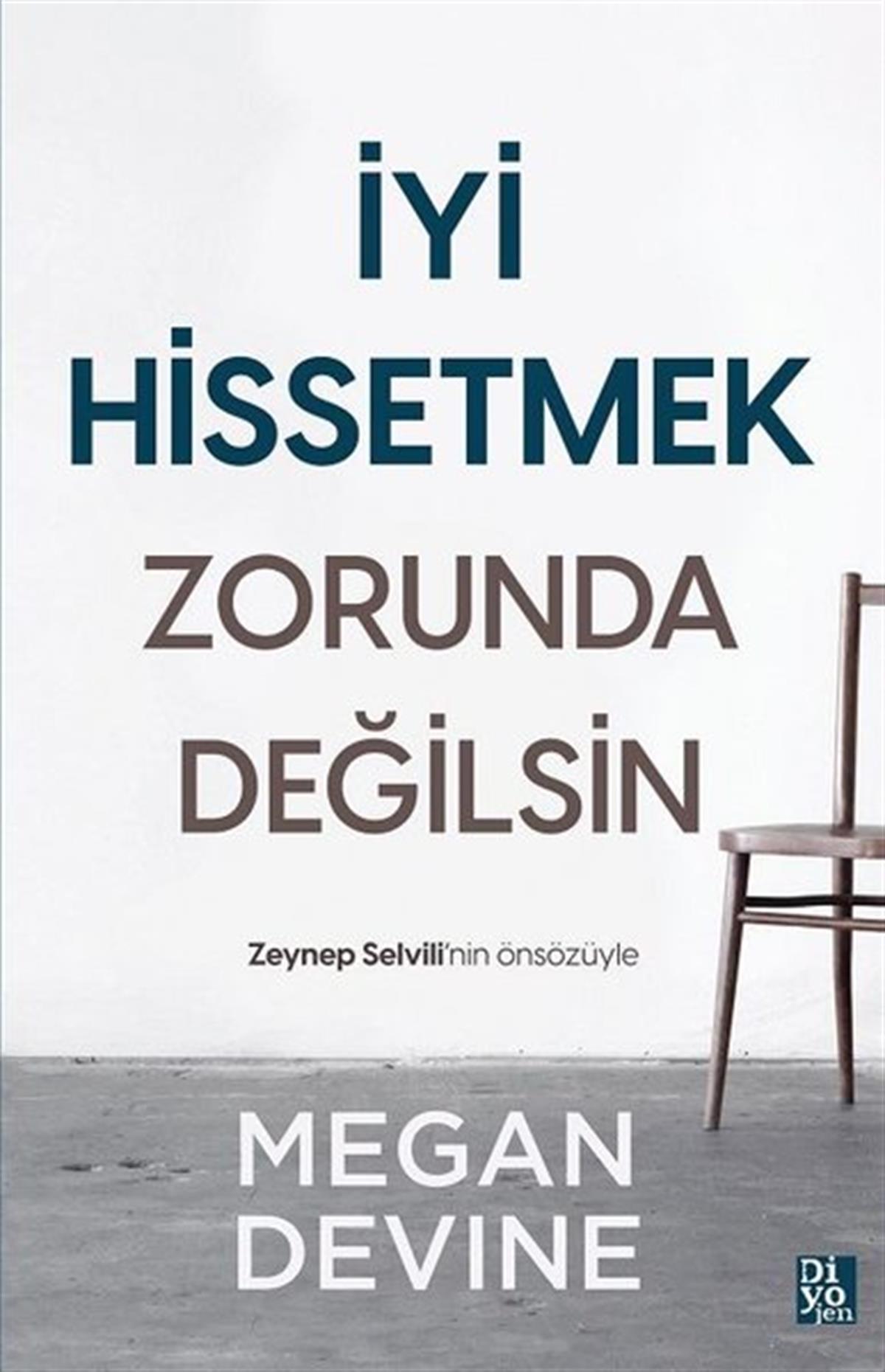 Megan DevinePsikoloji Kitaplarıİyi Hissetmek Zorunda Değilsin