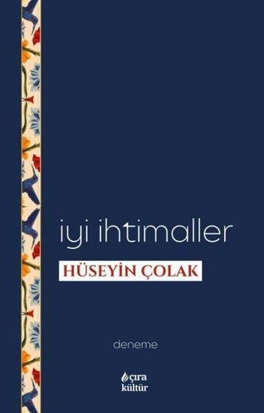 Hüseyin ÇolakDeneme Kitaplarıİyi İhtimaller