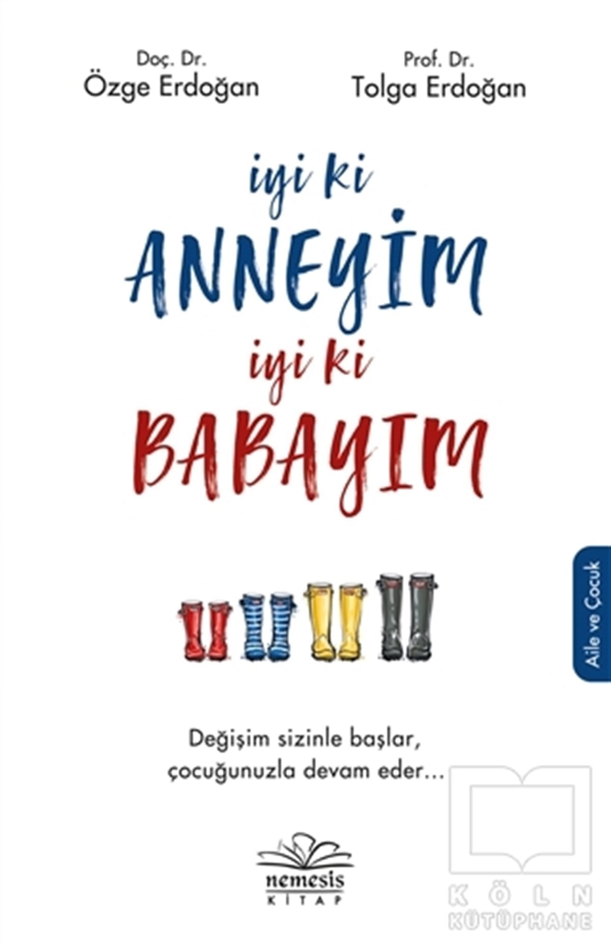 Özge ErdoğanAile ve Çocuk Kitaplarıİyi ki Anneyim İyi ki Babayım