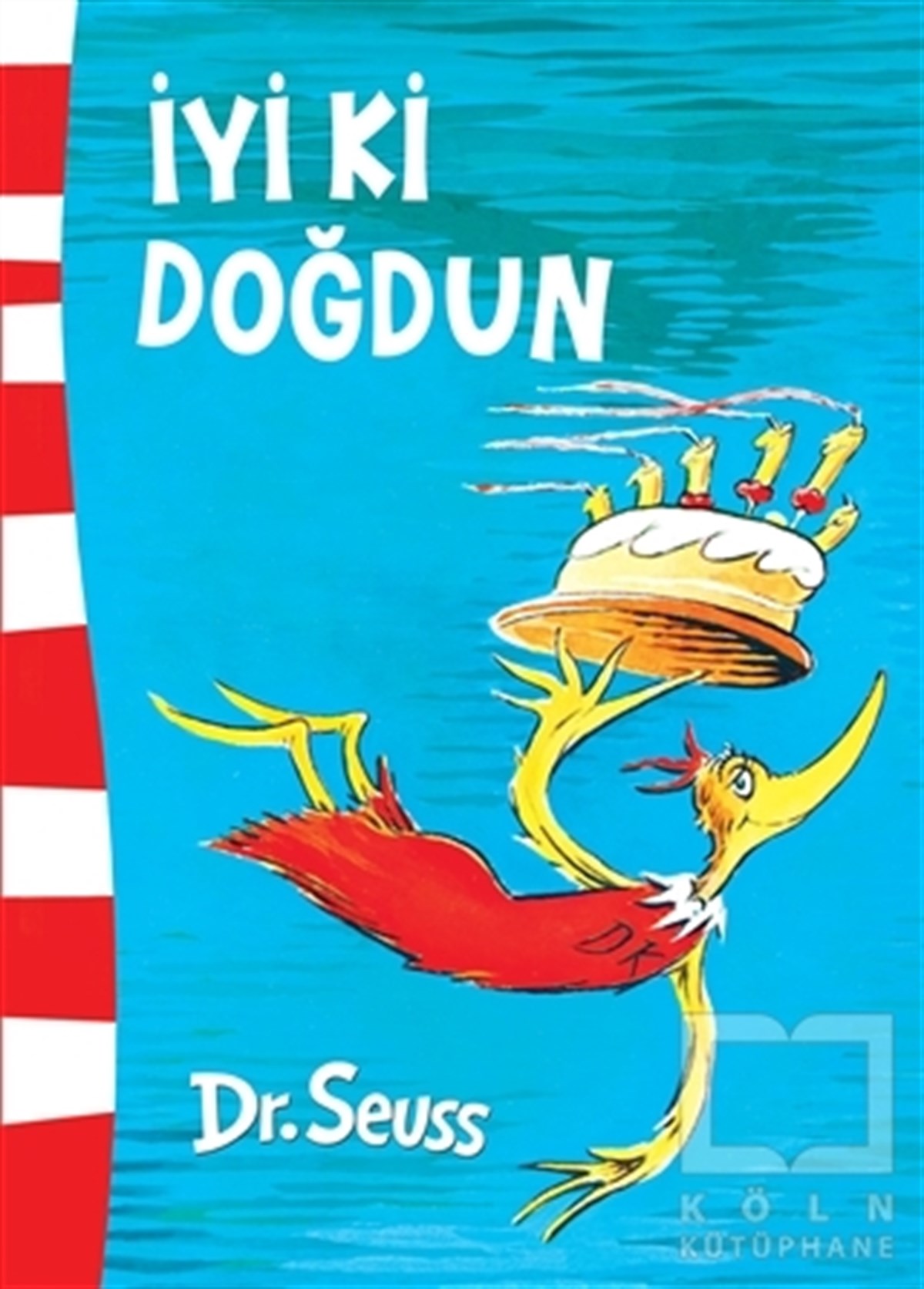Dr. SeussRoman-Öyküİyi ki Doğdun