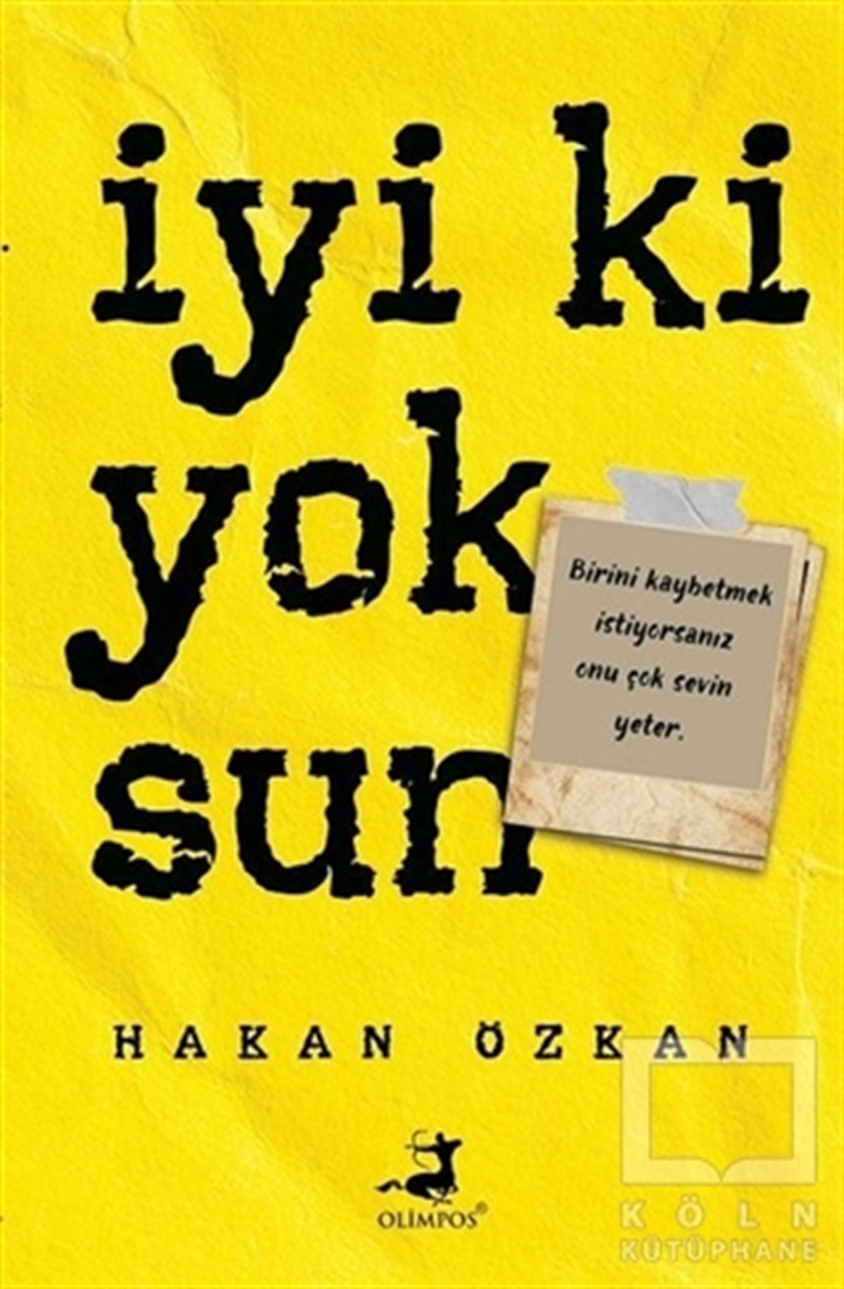 Hakan ÖzkanDeneme Kitaplarıİyi Ki Yoksun