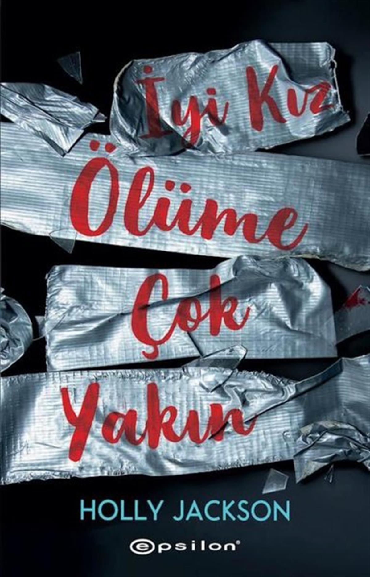 Holly JacksonPolisiye Romanlar & Cinayet Romanlarıİyi Kız Ölüme Çok Yakın