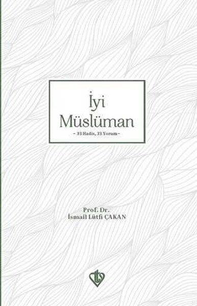 İsmail Lütfi Çakanİslami Kitaplarİyi Müslüman