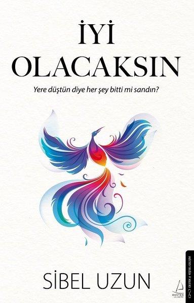 Sibel UzunKişisel Gelişim Kitaplarıİyi Olacaksın