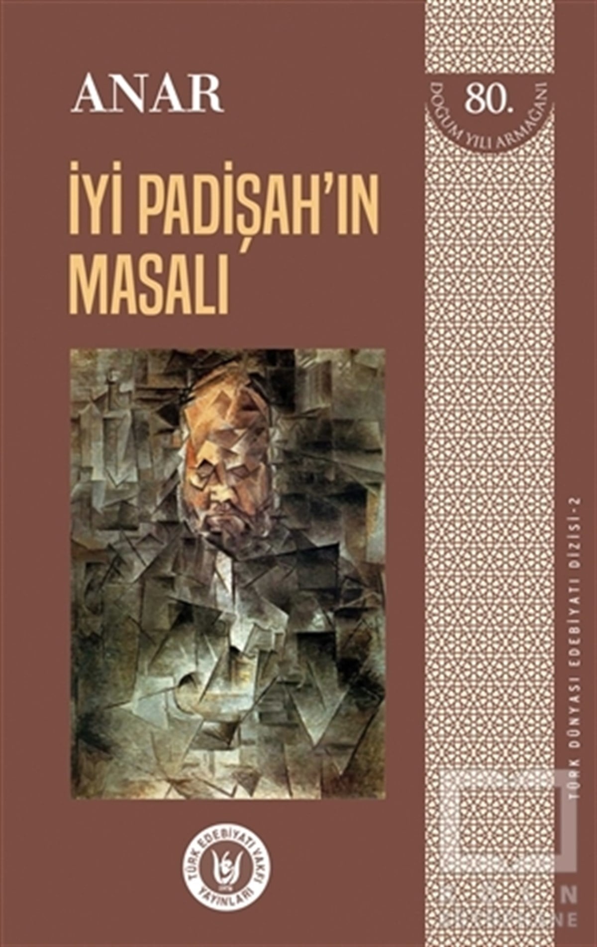 AnarRomanİyi Padişah’ın Masalı - Türk Dünyası Edebiyatı Dizisi 2