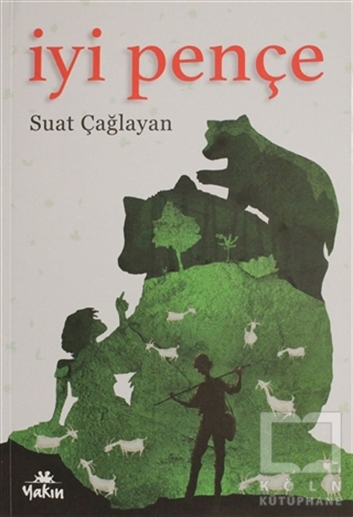 Suat ÇağlayanÖyküİyi Pençe