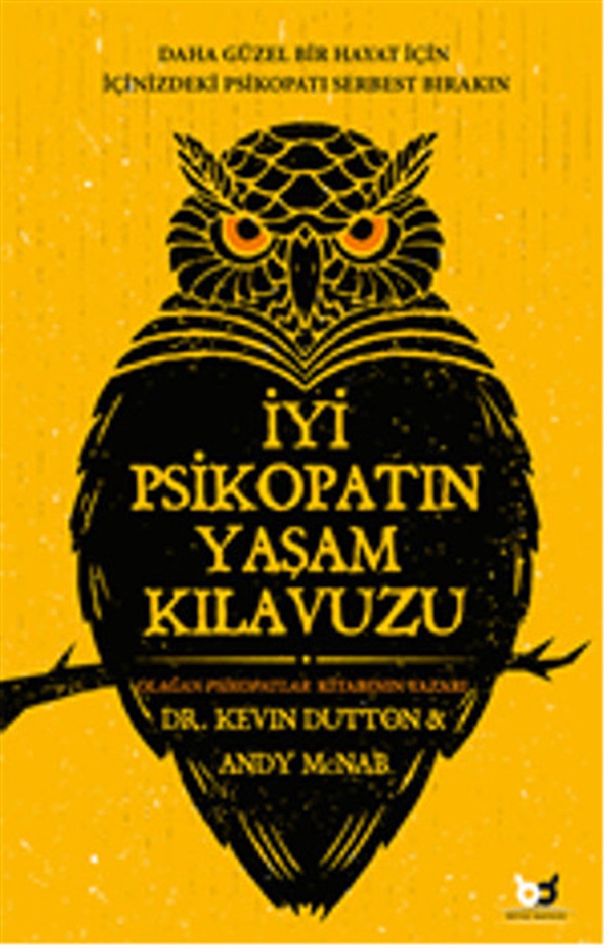 Andy McnabKişisel Gelişim Kitaplarıİyi Psikopatın Yaşam Kılavuzu