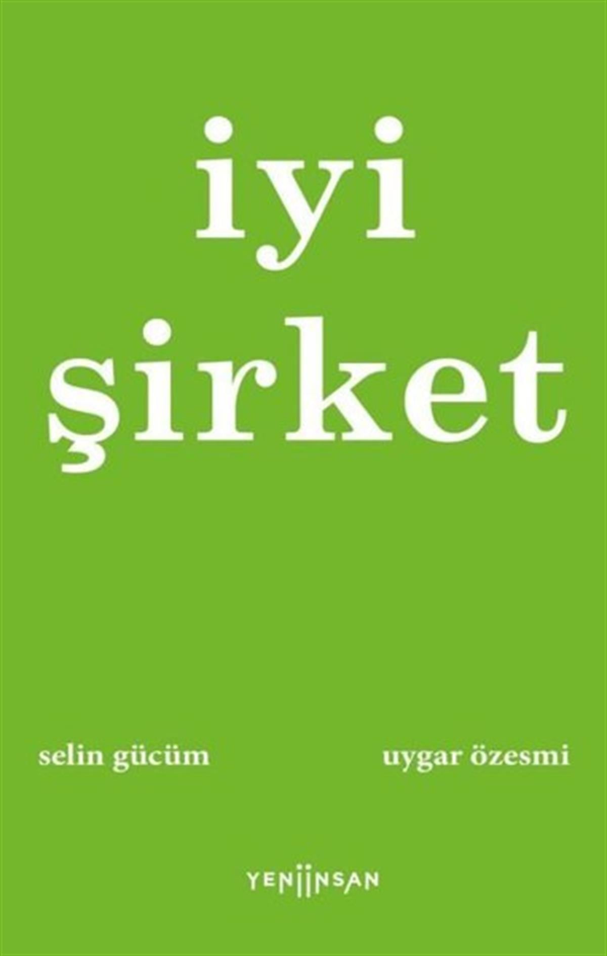 Selin GücümGenel Politika & Siyaset Bilim & Siyaset Tarihi Kitaplarıİyi Şirket
