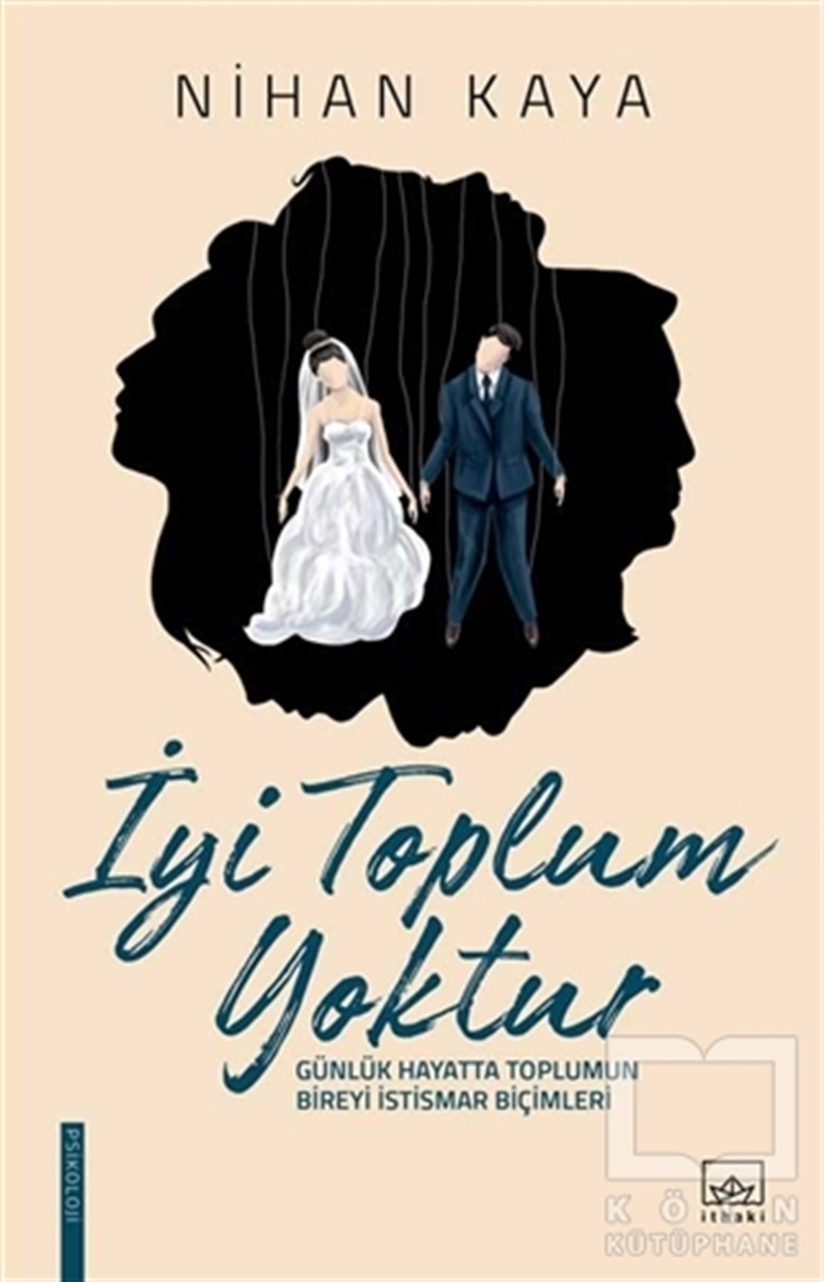 Nihan KayaEkoller ve Yaklaşımlarİyi Toplum Yoktur