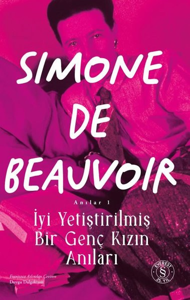 Simone de BeauvoirDünya Günlükİyi Yetiştirilmiş Bir Genç Kızın Anıları - Anılar 1
