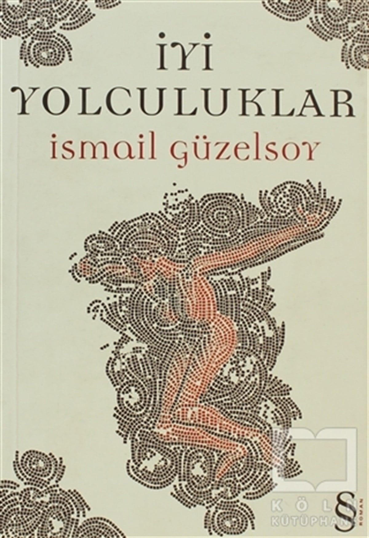 İsmail GüzelsoyTürk Edebiyatıİyi Yolculuklar