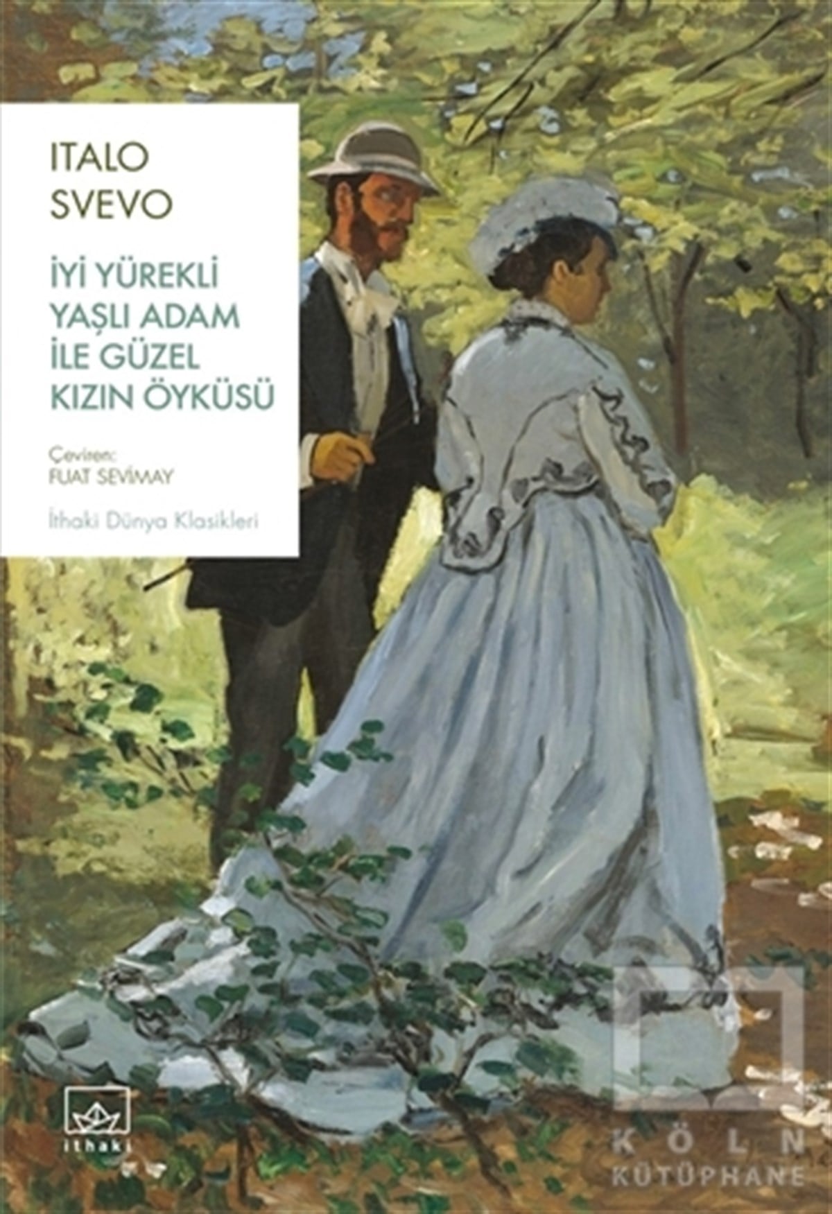 Italo SvevoHikaye (Öykü) Kitaplarıİyi Yürekli Yaşlı Adam ile Güzel Kızın Öyküsü