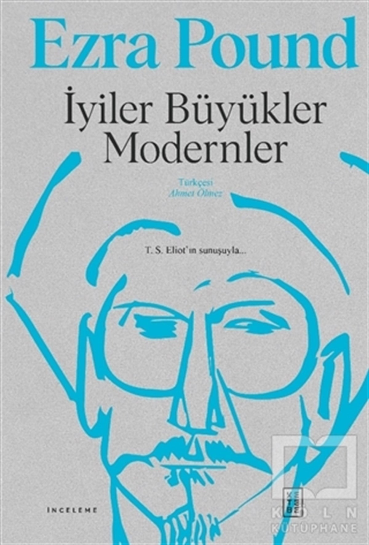 Ezra PoundDerlemeİyiler Büyükler Modernler