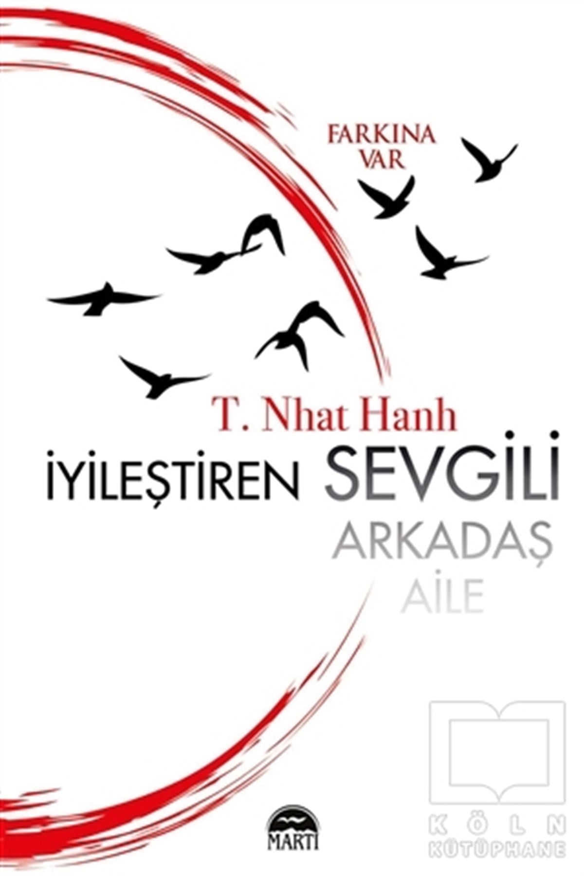 Thic Nhat HanhKişisel Gelişimİyileştiren Sevgili