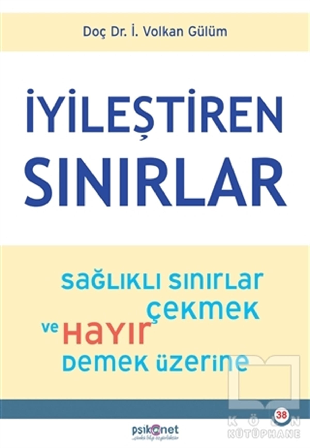 İ. Volkan GülümGelişim Psikolojisi Kitaplarıİyileştiren Sınırlar