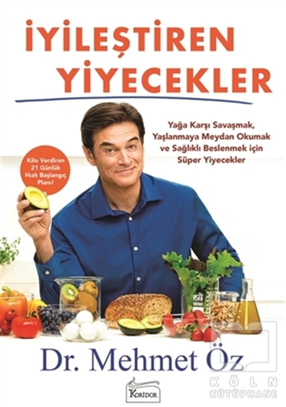 Mehmet ÖzBeslenme ve Diyetİyileştiren Yiyecekler