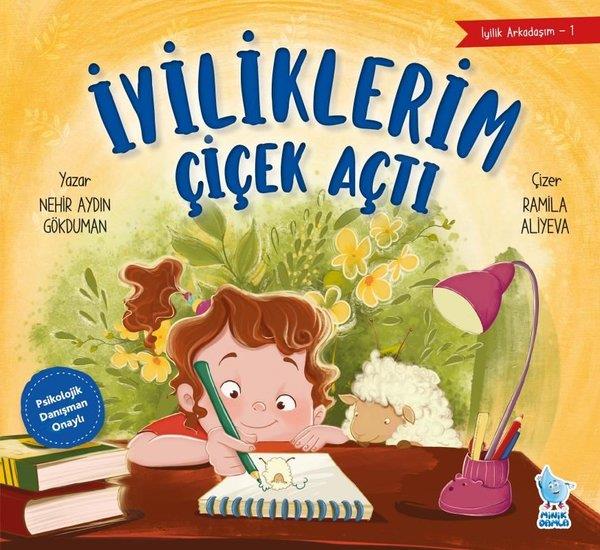 Nehir Aydın GökdumanEgitim Etkinlik Kitaplariİyiliklerim Çiçek Açtı - İyilik Arkadaşım 1