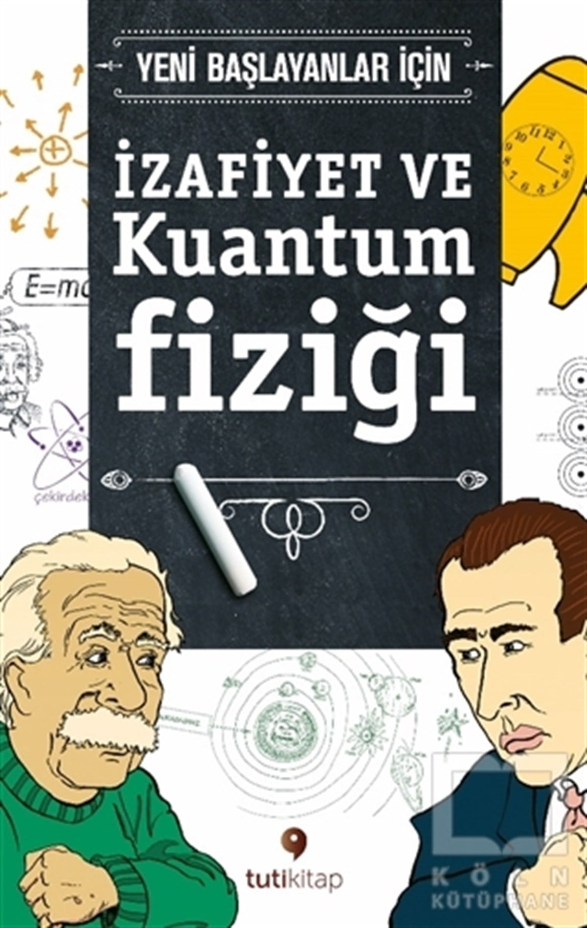 Steven L. ManlyPopüler Bilimİzafiyet ve Kuantum Fiziği