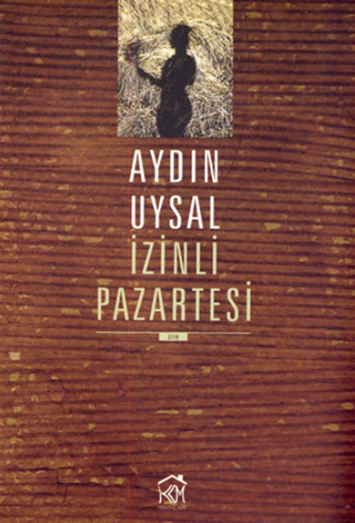 Aydın UysalTürk Şiiriİzinli Pazartesi